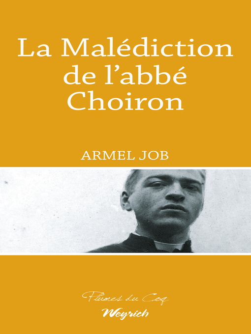 Title details for La Malédiction de l'abbé Choiron by Armel Job - Available